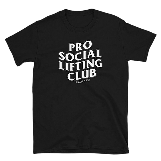 Pro Social Lifting Club Mass Cast Tee